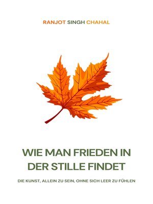 cover image of Wie Man Frieden in Der Stille Findet